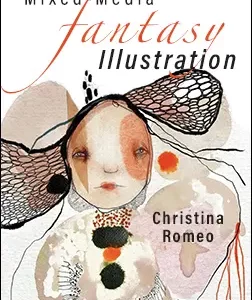 Mixed-Media Fantasy Illustration with Christina Romeo - presented by Carla Sonheim - Brave Art Academy product photo